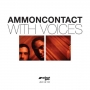 ammoncontact_withvoices